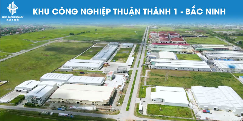 Khu công nghiệp Thuận Thành 1 - Bắc Ninh