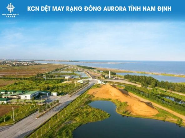 KCN Dệt May Rạng Đông Aurora tỉnh Nam Định