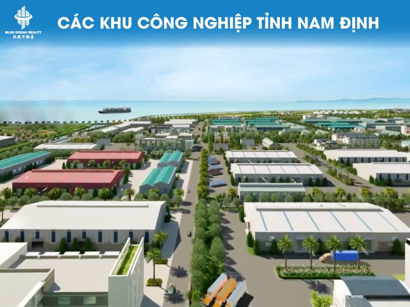 Khu công nghiệp (KCN) Nam Định cập nhật danh sách mới nhất năm 2022