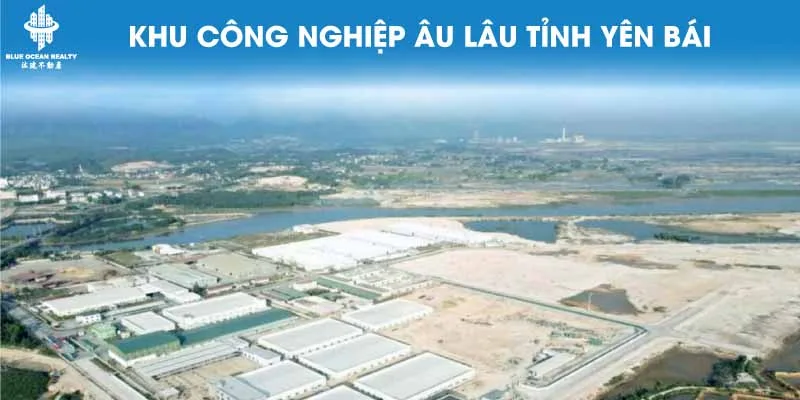 Khu công nghiệp (KCN) Âu Lâu tỉnh Yên Bái