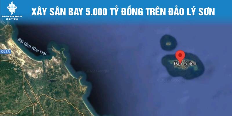 Đề Xuất Lấn Biển, Xây Sân Bay 5.000 Tỷ Đồng Trên Đảo Lý Sơn