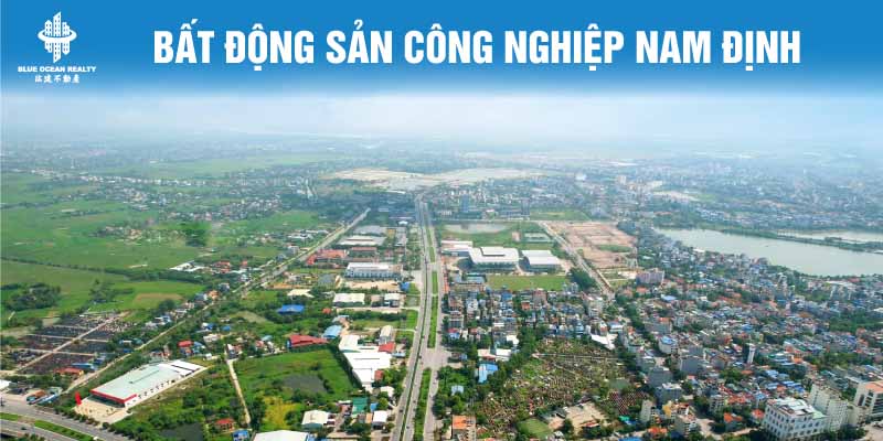 Dân số nhân lực Nam Định & tình hình kinh tế bất động sản công nghiệp