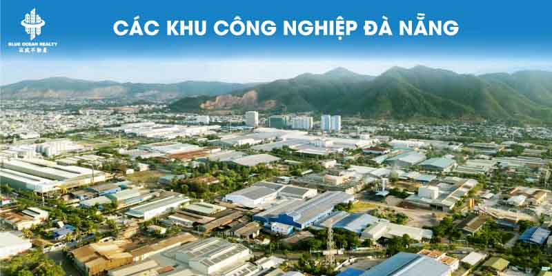 Khu công nghiệp (KCN) Đà Nẵng cập nhật danh sách mới nhất 2023