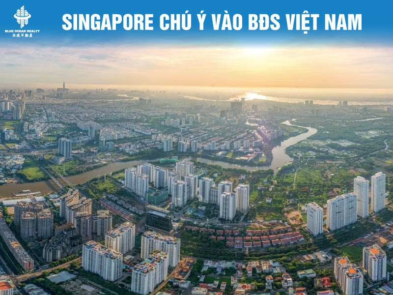 Giới siêu giàu Singapore đổ dồn chú ý vào thị trường bất động sản Việt Nam