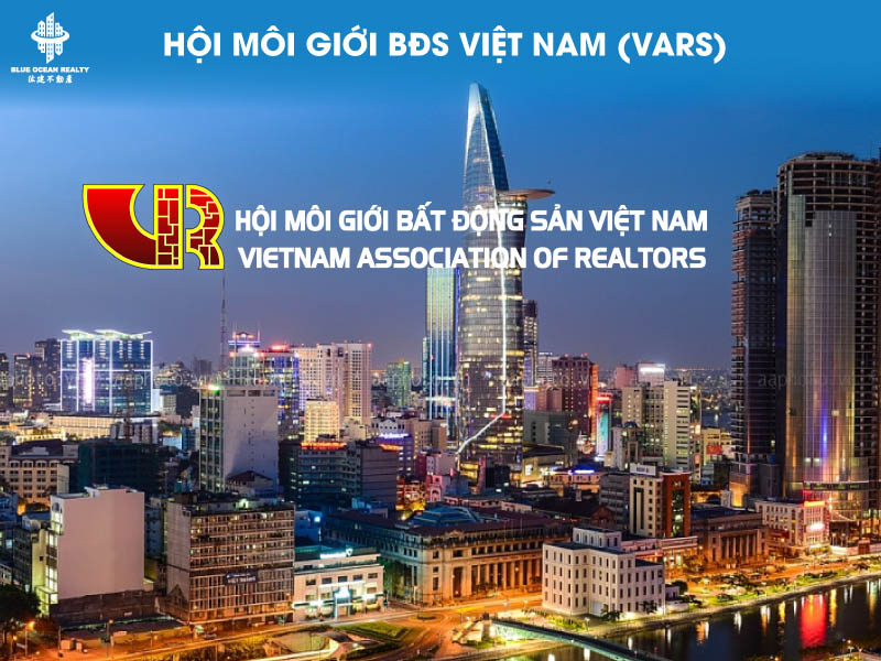 Hội môi giới BĐS Việt Nam-(VARS) phát triển như nào