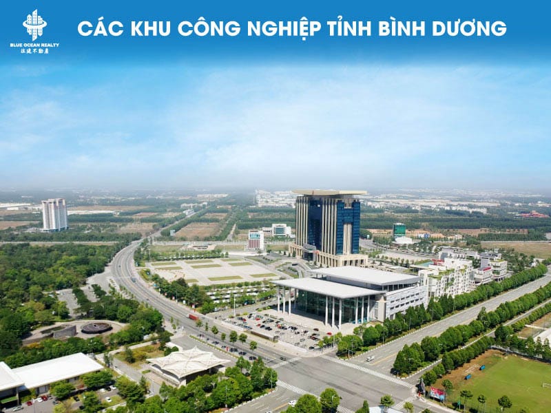 Khu công nghiệp (KCN) Bình Dương cập nhật danh sách mới 2023