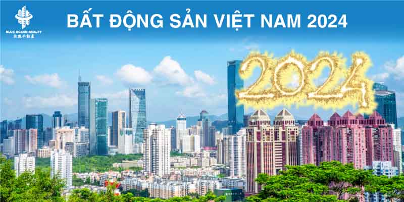 Bất động sản Việt Nam 2024: Phân tích bất động sản năm 2023