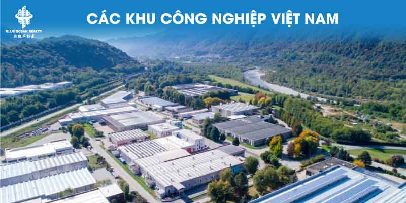 Khu công nghiệp Việt Nam cập nhật danh sách các KCN Việt Nam