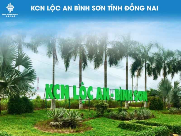KCN Lộc An Bình Sơn tỉnh Đồng Nai