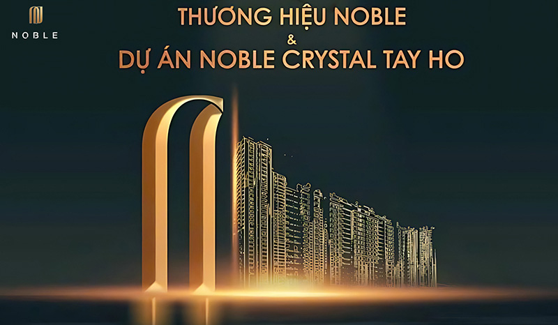Noble Crystal Tây Hồ Ciputra Nam Thăng Long Hà Nội